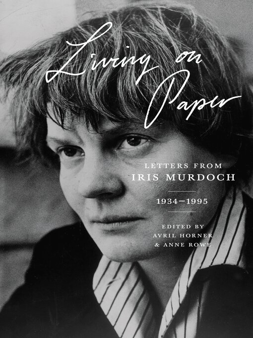 Title details for Living on Paper by Iris Murdoch - Available